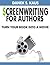 Screenwriting for Authors: How to Turn Your Book into a Movie
