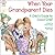 When Your Grandparent Dies (Elf-help Books for Kids)