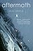 Aftermath by Brian Shawver Aftermath by Brian Shawver