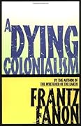 A Dying Colonialism