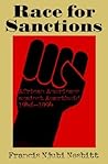 Race for Sanctions: African Americans against Apartheid, 1946-1994 (Blacks in the Diaspora)