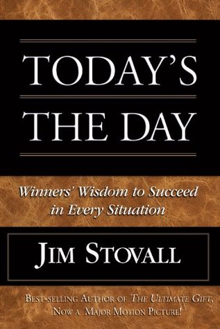 Today's the Day!: Winner's Wisdom to Succeed in Every Situation (Kindle Edition)