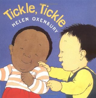 Tickle, Tickle (Oxenbury Board Books)