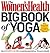 The Women's Health Big Book of Yoga by Kathryn  Budig