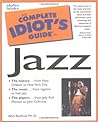 Complete Idiot's Guide to Jazz Complete Idiot's Guide to Jazz