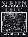 Screen Deco: A Celebration of High Style in Hollywood (Architecture and Film, No. 3)