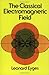 The Classical Electromagnetic Field (Dover Books on Physics)
