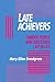 Late Achievers: Famous People Who Succeeded Late in Life