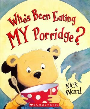 Who's Been Eating My Porridge? (Paperback)