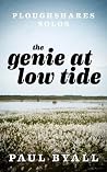 The Genie at Low Tide (Ploughshares Solo) The Genie at Low Tide (Ploughshares Solo)