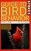 A Guide to Bird Behavior, V...