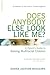 Does Anybody Else Look Like Me? by Donna Jackson Nakazawa