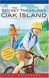 The Secret Treasures of Oak Island by J.J. Pritchard