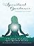 Spiritual Guidance: Trusting the Voice Within : A workbook to enhance your spiritual wisdom