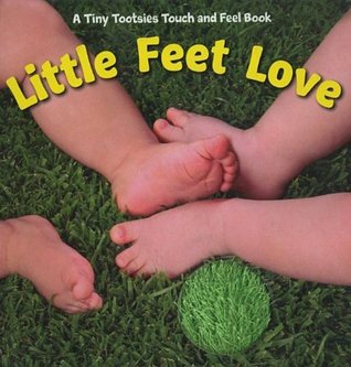 Little Feet Love (Board Book)