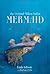 The Original Million Dollar Mermaid by Emily Gibson