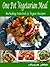 One Pot Vegetarian Meals: I...