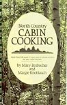 North Country Cabin Cooking
