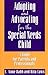 Adopting and Advocating for the Special Needs Child by L. Anne Babb