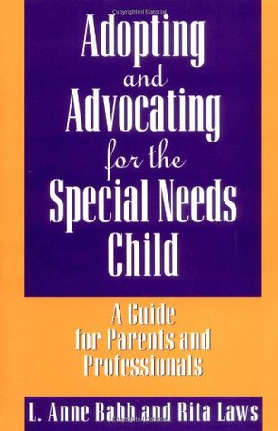 Adopting and Advocating for the Special Needs Child (Hardcover)