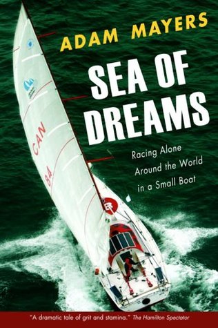 Sea Of Dreams: Racing Alone Around The World In A Small Boat (Paperback)