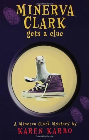 Minerva Clark Gets a Clue (Minerva Clark, #1)