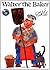 Walter the Baker by Eric Carle