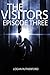 The Visitors: Episode Three