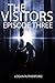 The Visitors: Episode Three (The shocking YA dystopian serial)