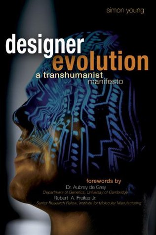 Designer Evolution: A Transhumanist Manifesto (Hardcover)