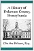 A History of Delaware Count...