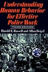 Understanding Human Behavior for Effective Police Work Understanding Human Behavior for Effective Police Work