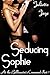 Seducing Sophie (At the Billionaire's Command Part 1) (Dominating Billionaire Erotic Romance)