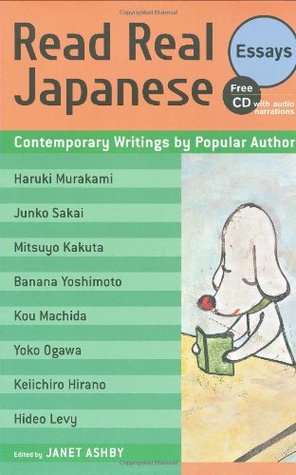 Read Real Japanese Essays: Contemporary Writings by Popular Authors (Paperback)
