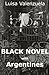 Black Novel with Argentines