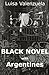Black Novel with Argentines by Luisa Valenzuela