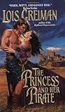 The Princess and Her Pirate by Lois Greiman