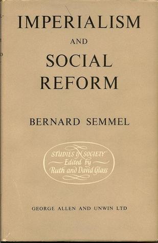 Imperialism and Social Reform: English Social-Imperial Thought, 1895-1914 (Hardcover)
