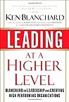Leading at a Higher Level by Kenneth H. Blanchard