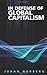 In Defense of Global Capita...