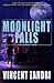 Moonlight Falls (Dick Moonlight #1)