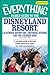 The Everything Family Guide to the Disneyland Resort, California Adventure, Universa: A complete guide to the best hotels, restaurants, parks, and must-see attractions (Everything®)