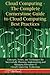 Cloud Computing - The Complete Cornerstone Guide to Cloud Computing Best Practices: Concepts, Terms, and Techniques for Successfully Planning, Impleme