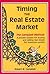 Timing the Real Estate Market