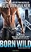 Born Wild (Black Knights In...