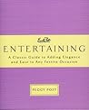Emily Post's Entertaining: The Essential Guide to Perfect Hosting with Elegance and Ease