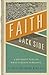 Faith from the Back Side: A Different Take On What It Means To Believe