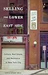 Selling the Lower East Side: Culture, Real Estate, and Resistance in New York City