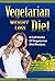 Weight Loss Diet For Vegetarians
