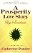 A PROSPERITY LOVE STORY: Rags to Enrichment ~ A Memoir